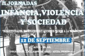 II Jornada Infancia, Violencia y Sociedad, Subjetividades, Instituciones y acciones frente a la violencia